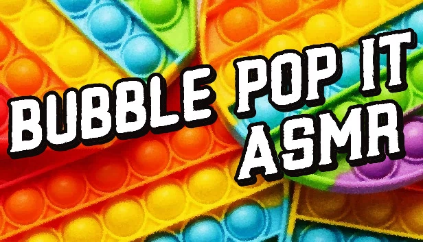 泡泡戳破 ASMR（Bubble POP IT ASMR） 游戏封面