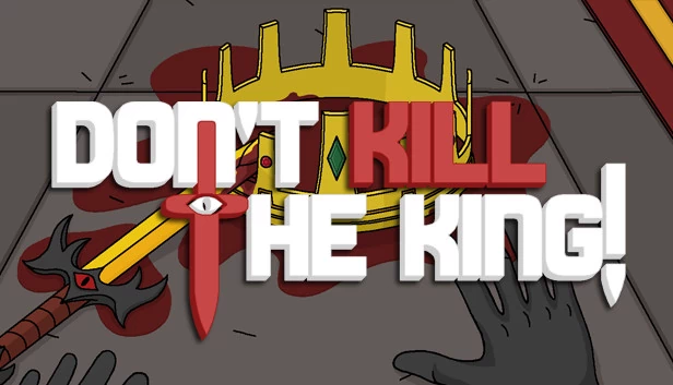 不要杀死国王!(Don't Kill the King!) 游戏封面