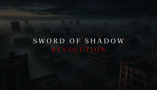 暗影之剑:革命(Sword of Shadow: Revolution) 游戏封面