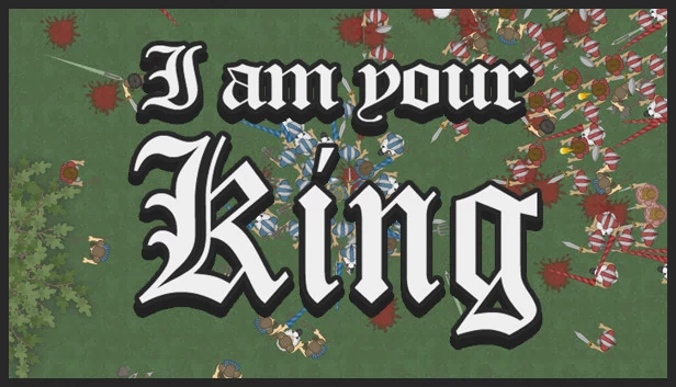 我是你的国王（I am Your King） 游戏封面