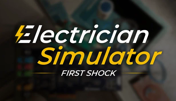 电工模拟器 - 首次触电（Electrician Simulator - First Shock） 游戏封面