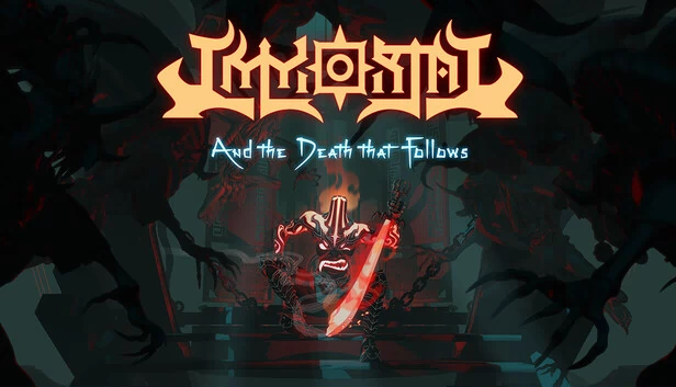 不朽：随之而来的死亡（IMMORTAL: And the Death that Follows） 游戏封面
