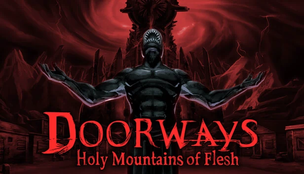 门道：血肉圣山（Doorways: Holy Mountains of Flesh） 游戏封面
