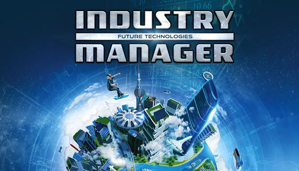 工业经理：未来科技（Industry Manager: Future Technologies） 游戏封面