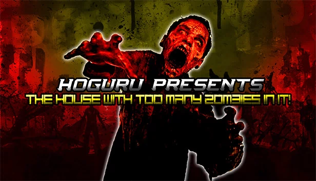 HOGuru Presents: The House With Too Many Zombies In It 游戏封面