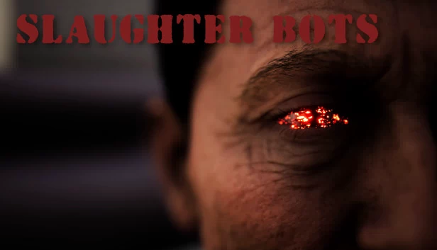杀戮机器人（Slaughter Bots） 游戏封面