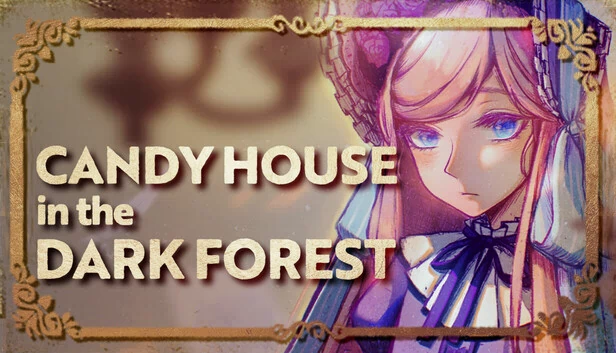 黑暗森林中的糖果屋(CANDY HOUSE in the DARK FOREST) 游戏封面
