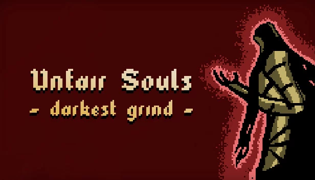 不公平之魂：最黑暗刷怪（Unfair Souls: Darkest Grind） 游戏封面