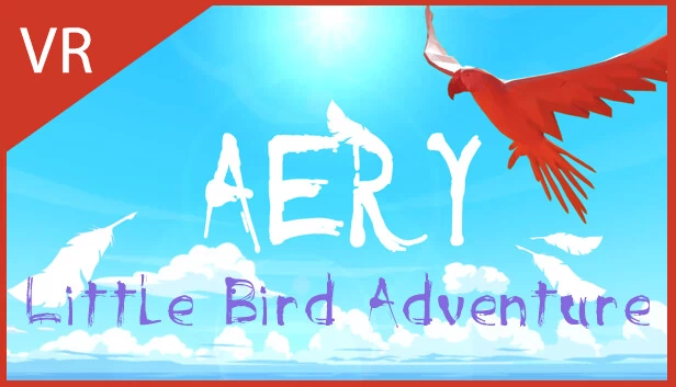 Aery VR - 小鸟冒险（Aery VR - Little Bird Adventure） 游戏封面