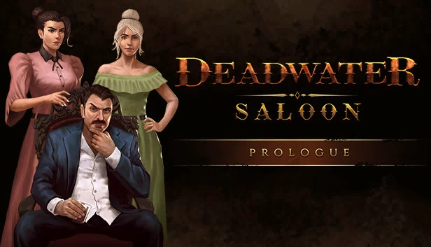 死水酒馆 序章（Deadwater Saloon Prologue） 游戏封面