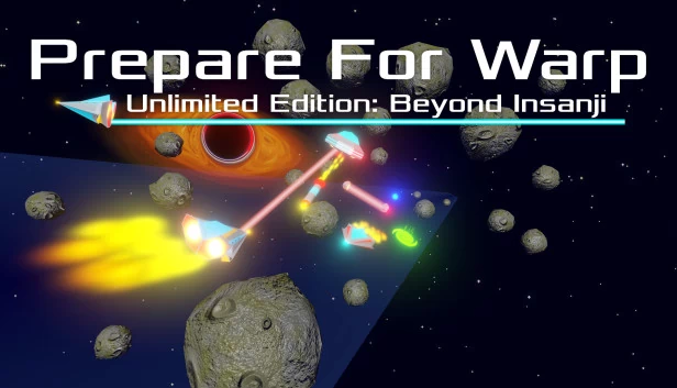 Prepare For Warp：无限版：超越 Insanji（Prepare For Warp: Unlimited Edition: Beyond Insanji） 游戏封面