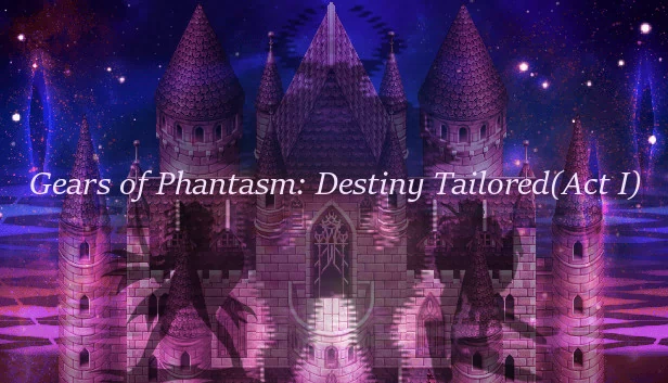 幻象齿轮：命运定制（第一幕）（Gears of Phantasm: Destiny Tailored(Act I)） 游戏封面