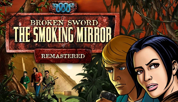 断剑2 - 烟镜：重制版 (2010)（Broken Sword 2 - the Smoking Mirror: Remastered (2010)） 游戏封面