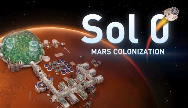 第零天：火星殖民（Sol 0: Mars Colonization） 游戏封面