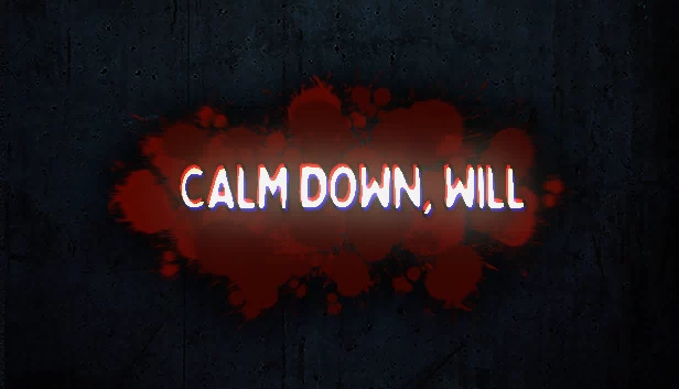 冷静点，威尔（Calm Down, Will） 游戏封面