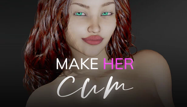 让她高潮（Make Her Cum） 游戏封面
