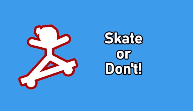 滑板或别玩!(Skate or Don't!) 游戏封面