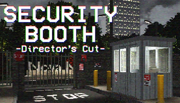保安室：导演剪辑版（Security Booth: Director's Cut） 游戏封面