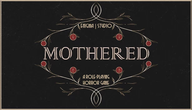 MOTHERED - 一款角色扮演恐怖游戏（MOTHERED - A ROLE-PLAYING HORROR GAME） 游戏封面