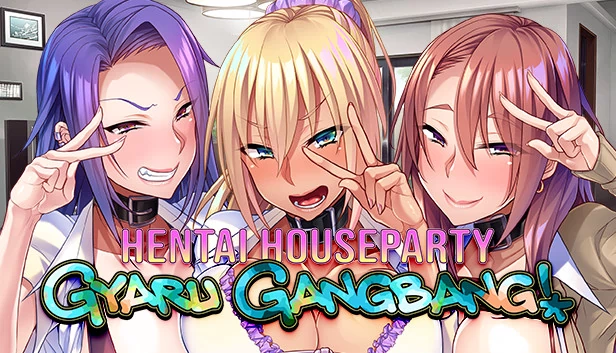 Hentai Houseparty: Gyaru Gangbang 游戏封面
