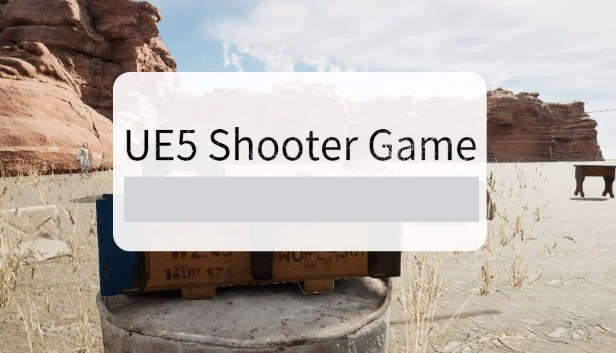 UE5 射击游戏(UE5 Shooter Game) 游戏封面