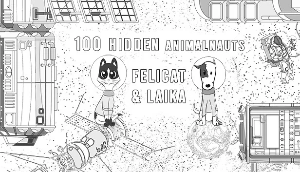 100只隐藏动物宇航员 - Felicat与Laika（100 Hidden Animalnaults - Felicat & Laika） 游戏封面