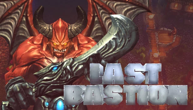最后的堡垒（Last Bastion） 游戏封面