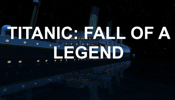 泰坦尼克号：传奇的陨落（Titanic: Fall Of A Legend） 游戏封面