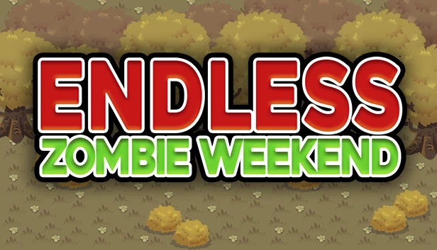 无尽僵尸周末（Endless Zombie Weekend） 游戏封面