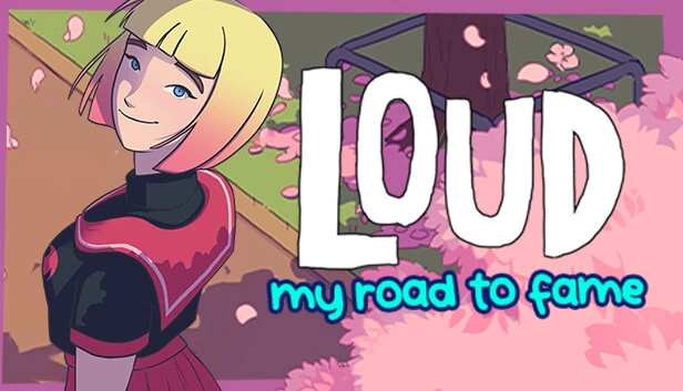 LOUD：我的成名之路（LOUD: My Road to Fame） 游戏封面