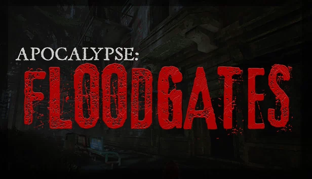 末日：洪闸（Apocalypse: Floodgates） 游戏封面