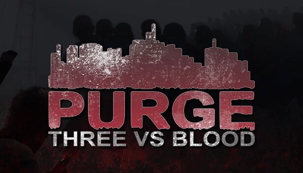 PURGE - Three vs Blood 游戏封面