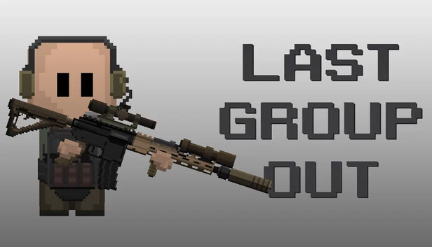 最后撤离组（Last Group Out） 游戏封面