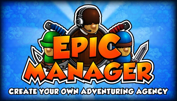 史诗经理 - 创建你自己的冒险机构！（Epic Manager - Create Your Own Adventuring Agency!） 游戏封面