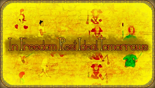 在自由中安息：理想的明天（In Freedom Rest Ideal Tomorrows） 游戏封面