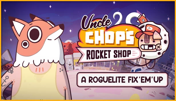 Chop叔叔的火箭商店（Uncle Chop's Rocket Shop） 游戏封面