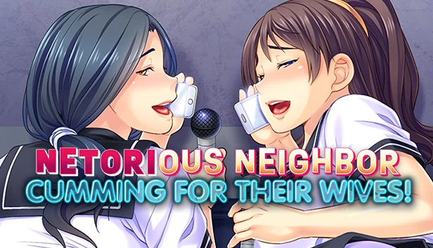 Netorious Neighbor Cumming for their Wives! 游戏封面
