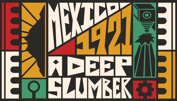 墨西哥，1921。深度沉睡。（Mexico, 1921. A Deep Slumber.） 游戏封面