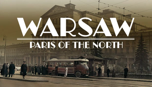 华沙：北方巴黎（原型）（Warsaw: Paris of the North (prototype)） 游戏封面