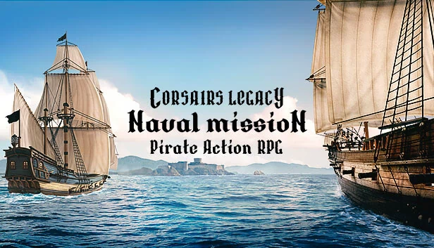 海盗遗产：海军任务 - 海盗动作角色扮演游戏（Corsairs Legacy: Naval Mission - Pirate Action RPG） 游戏封面