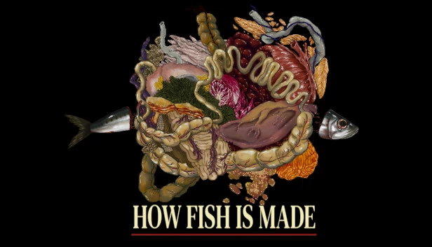 鱼是如何制作的（How Fish Is Made） 游戏封面