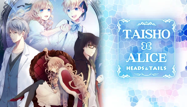 大正×爱丽丝：正面与反面（TAISHO x ALICE: HEADS & TAILS） 游戏封面
