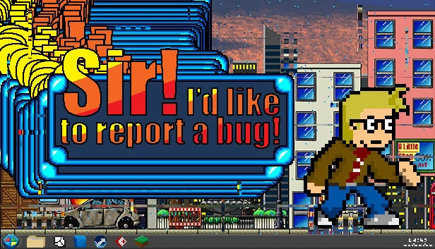 Sir我要报告一个Bug(Sir! I'd Like To Report A Bug!) 游戏封面