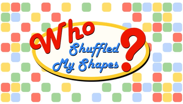 谁动了我的形状？（Who Shuffled My Shapes?） 游戏封面