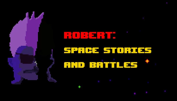 罗伯特:太空故事与战斗(Robert: Space Stories and Battles) 游戏封面