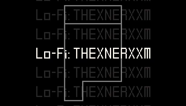 Lo-Fi: THEXNERXXM 游戏封面