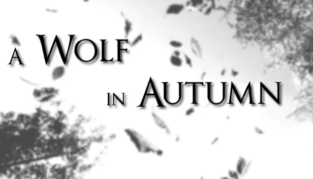 秋天的狼（A Wolf in Autumn） 游戏封面
