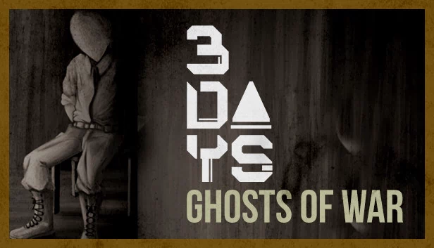 3天:战争幽灵(3 DAYS: Ghosts of War) 游戏封面