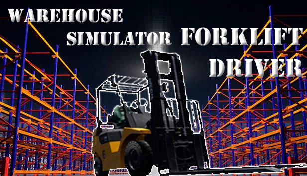 仓库模拟器：叉车司机（Warehouse Simulator: Forklift Driver） 游戏封面