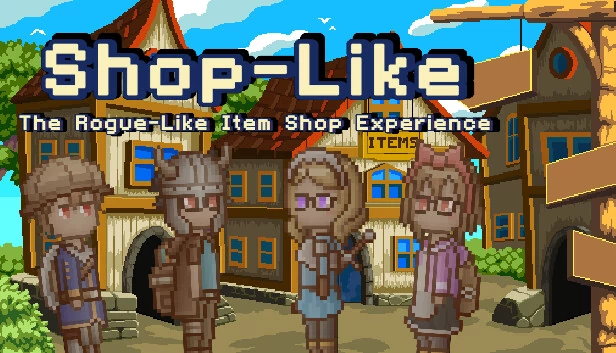 商店模拟器 - 类Rogue物品商店体验(Shop-Like - The Rogue-Like Item Shop Experience) 游戏封面
